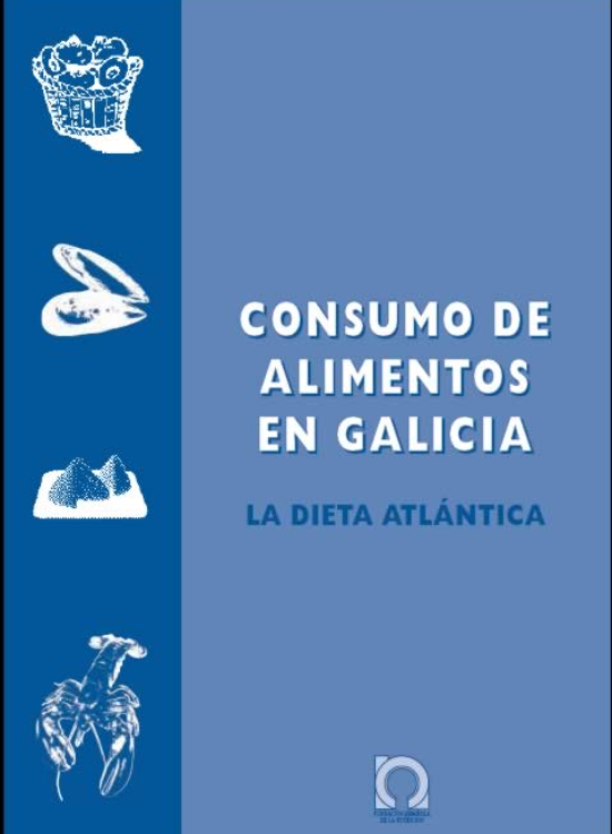 Consumo de alimentos en Galicia. La Dieta Atlántica